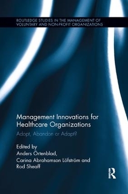 Management Innovations for Healthcare Organizations - 