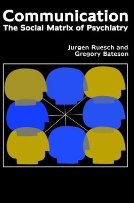 Communication - Jurgen Ruesch, Gregory Bateson, Eve C. Pinsker, Gene Combs