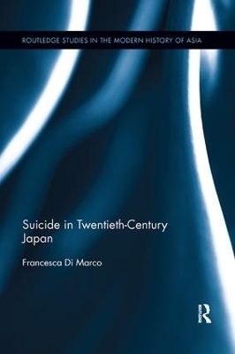 Suicide in Twentieth-Century Japan - Francesca Di Marco