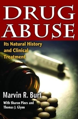 Drug Abuse - Marvin R. Burt, Sharon Pines, Thomas J. Glynn