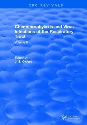 Chemoprophylaxis and Virus Infections of the Respiratory Tract - J.S. Oxford