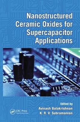 Nanostructured Ceramic Oxides for Supercapacitor Applications - 