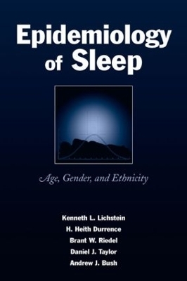 Epidemiology of Sleep - Kenneth L. Lichstein, H. Heith Durrence, Brant W. Riedel, Daniel J. Taylor, Andrew J. Bush