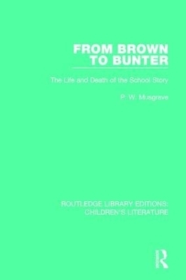 From Brown to Bunter - P. W. Musgrave