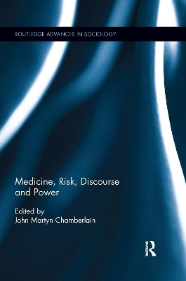 Medicine, Risk, Discourse and Power - 