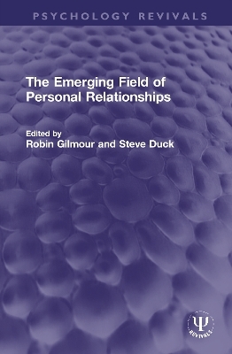 The Emerging Field of Personal Relationships - 