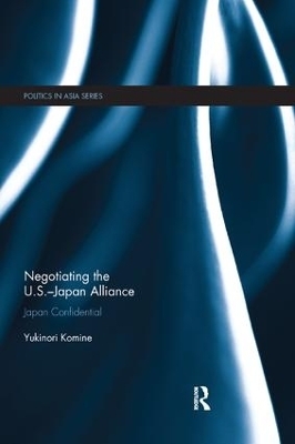 Negotiating the U.S.–Japan Alliance - Yukinori Komine