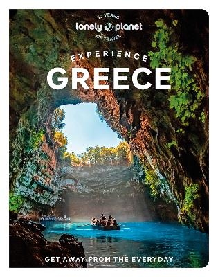 Lonely Planet Experience Greece -  Lonely Planet, Alexis Averbuck, Amber Charmei, Rebecca Hall, Helen Iatrou