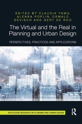 The Virtual and the Real in Planning and Urban Design - 