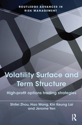 Volatility Surface and Term Structure - Kin Keung Lai, Jerome Yen, Shifei Zhou, Hao Wang