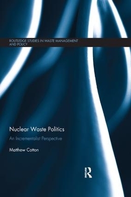 Nuclear Waste Politics - Matthew Cotton