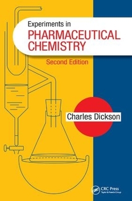 Experiments in Pharmaceutical Chemistry - Charles Dickson