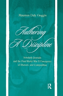Authoring A Discipline - Maureen Daly Goggin