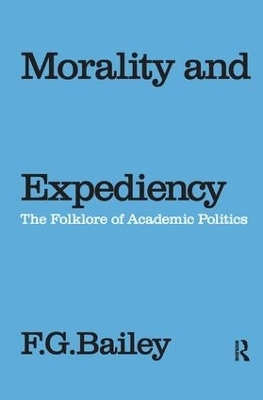 Morality and Expediency - F.G. Bailey