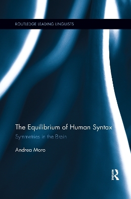 The Equilibrium of Human Syntax - Andrea Moro