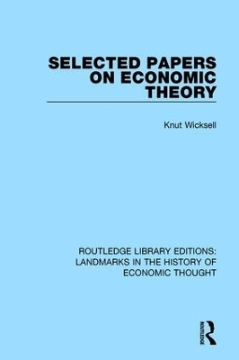Selected Papers on Economic Theory - Knut Wicksell