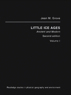 The Little Ice Age - Jean M. Grove