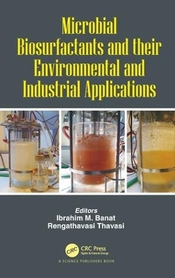 Microbial Biosurfactants and their Environmental and Industrial Applications - 
