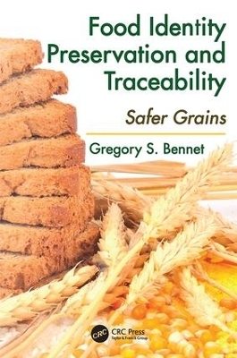 Food Identity Preservation and Traceability - Gregory S. Bennet