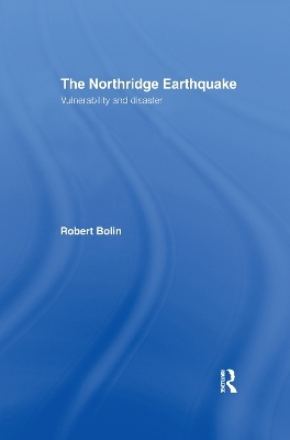 The Northridge Earthquake - Robert Bolin, Lois Stanford