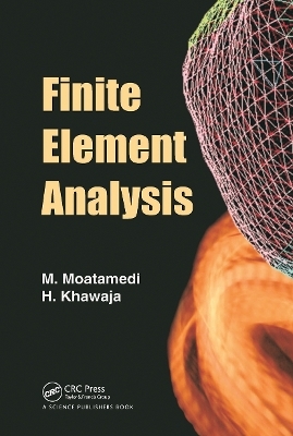 Finite Element Analysis - M Moatamedi, Hassan Khawaja