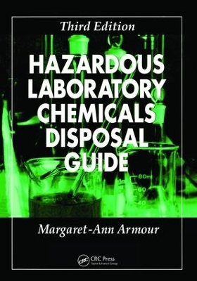 Hazardous Laboratory Chemicals Disposal Guide - Margaret-Ann Armour