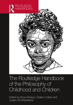 The Routledge Handbook of the Philosophy of Childhood and Children - 