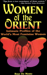 Women of the Orient -  Boye Lafayette De Mente