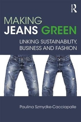 Making Jeans Green - Paulina Szmydke-Cacciapalle