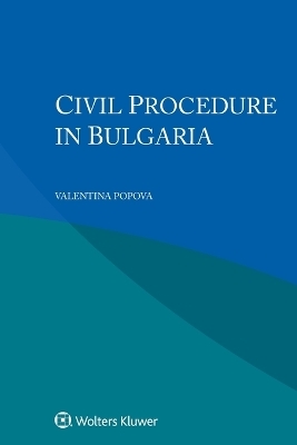 Civil Procedure in Bulgaria - Valentina Popova