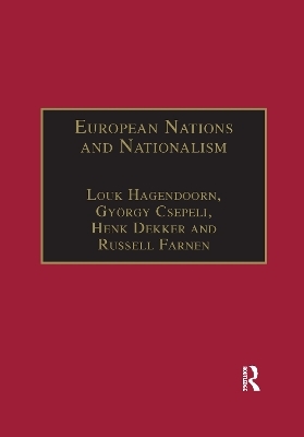 European Nations and Nationalism - Louk Hagendoorn, György Csepeli, Russell Farnen
