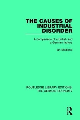 The Causes of Industrial Disorder - Ian Maitland