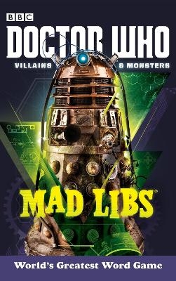 Doctor Who Villains and Monsters Mad Libs - Rob Valois