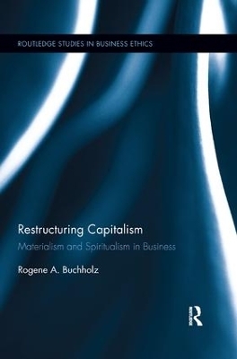 Restructuring Capitalism - Rogene Buchholz