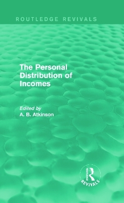 The Personal Distribution of Incomes (Routledge Revivals) - 