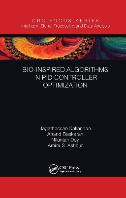 Bio-Inspired Algorithms in PID Controller Optimization - Jagatheesan Kallannan, Anand Baskaran, Nilanjan Dey, Amira S. Ashour