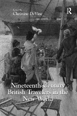 Nineteenth-Century British Travelers in the New World - 