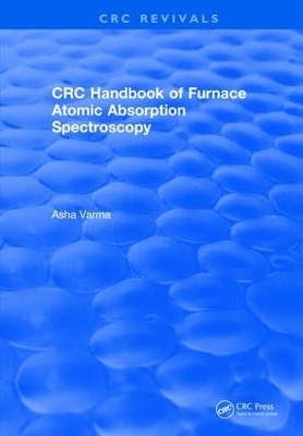 CRC Handbook of Furnace Atomic Absorption Spectroscopy - Asha Varma