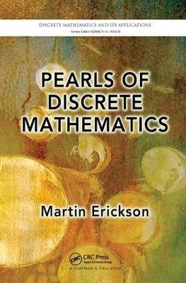 Pearls of Discrete Mathematics - Martin Erickson