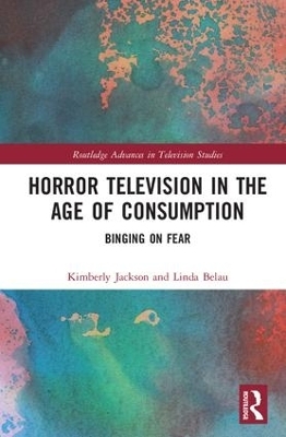 Horror Television in the Age of Consumption - 