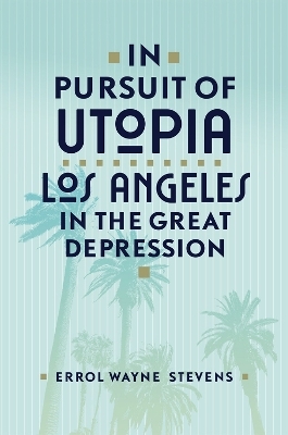 In Pursuit of Utopia - Errol Wayne Stevens