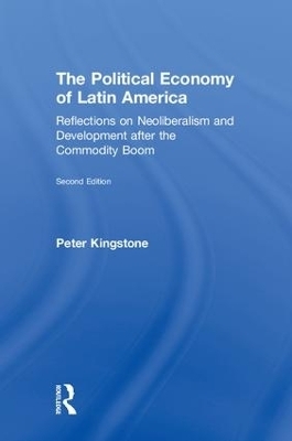 The Political Economy of Latin America - Peter Kingstone