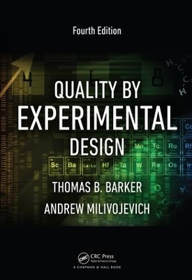 Quality by Experimental Design - Thomas B. Barker, Andrew Milivojevich