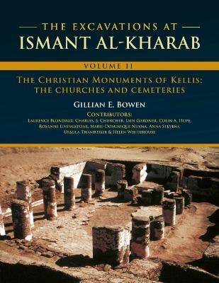 The Excavations at Ismant al-Kharab - Gillian E. Bowen