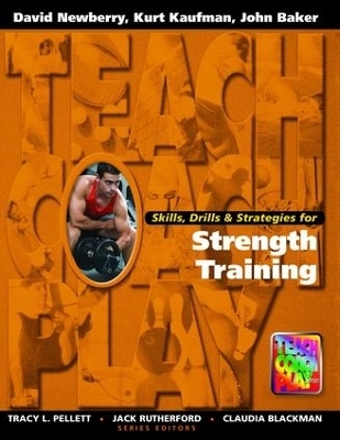 Skills, Drills & Strategies for Strength Training - David Newberry