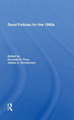 Rural Policies For The 1990s - Cornelia Flora, James A Christenson