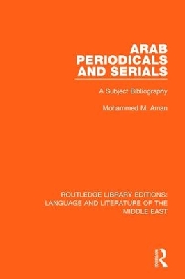 Arab Periodicals and Serials - Mohammad M. Aman