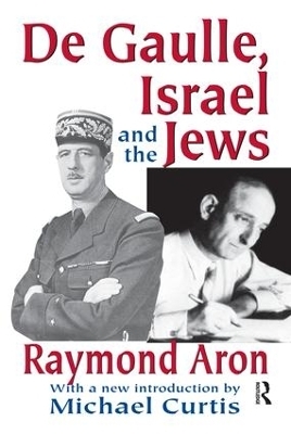 De Gaulle, Israel and the Jews - Raymond Aron