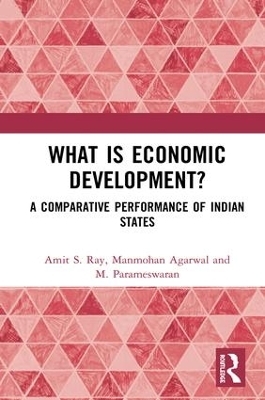 What is Economic Development? - Amit S. Ray, Manmohan Agarwal, M. Parameswaran