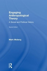 Engaging Anthropological Theory - Moberg, Mark